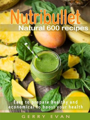 cover image of Nutribullet Natural 600 Recipes